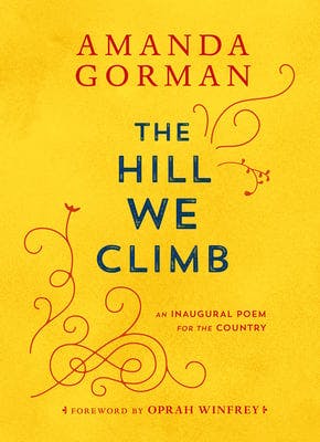 book cover for The Hill We Climb: An Inaugural Poem for the Country