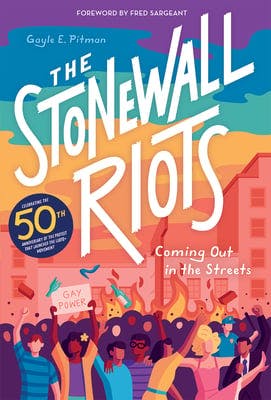 book cover for The Stonewall Riots: Coming Out in the Streets