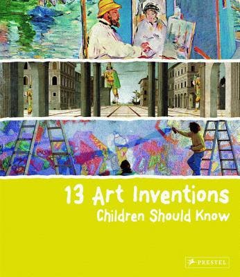 book cover for 13 Art Inventions Children Should Know