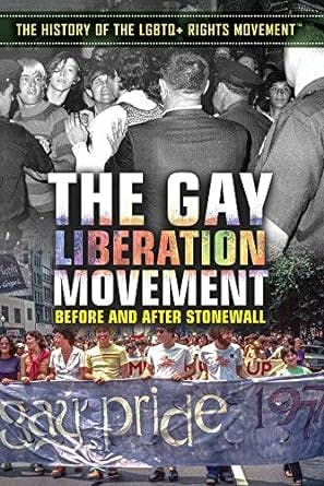book cover for The Gay Liberation Movement: Before and After Stonewall