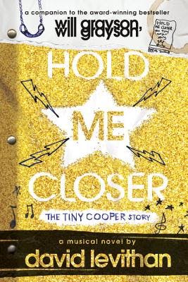 book cover for Hold Me Closer: The Tiny Cooper Story