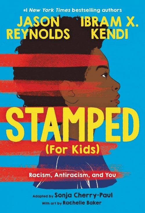 book cover for Stamped (for Kids): Racism, Antiracism, and You