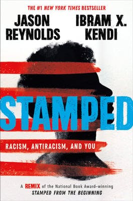 book cover for Stamped: Racism, Antiracism, and You: A Remix of the National Book Award-Winning Stamped from the Beginning