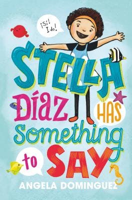 book cover for Stella Díaz Has Something to Say