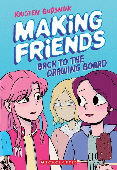 book cover for Making Friends: Back to the Drawing Board: A Graphic Novel (Making Friends #2): Volume 2