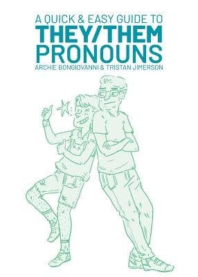 book cover for A Quick & Easy Guide to They/Them Pronouns