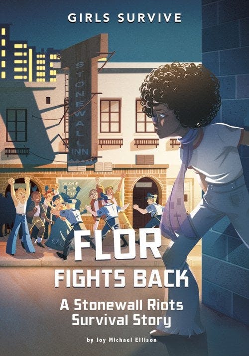book cover for Flor Fights Back: A Stonewall Riots Survival Story